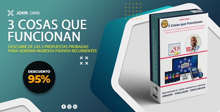 3 Cosas que Funcionan – John Dani