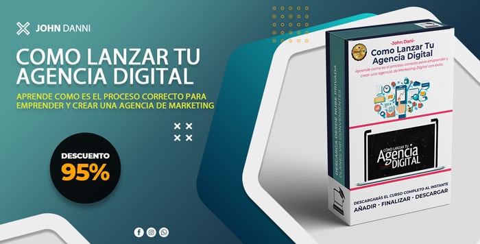 Como Lanzar Tu Agencia Digital – John Dani