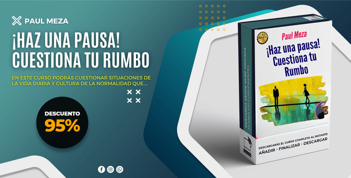 ¡Haz una pausa! Cuestiona tu Rumbo - Paul Meza