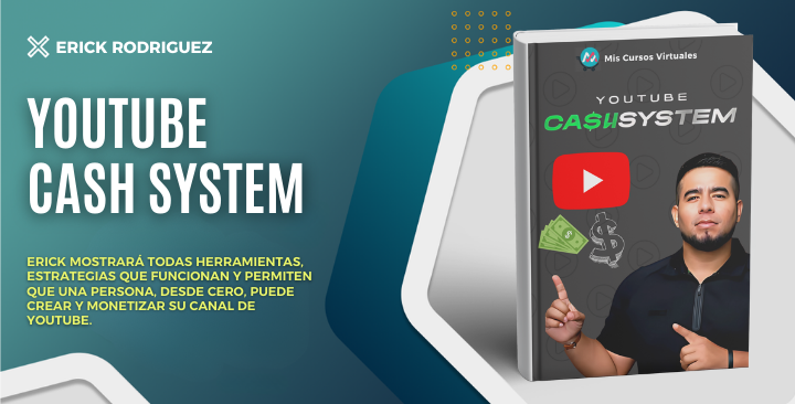 Youtube Cash System - Erick Rodriguez